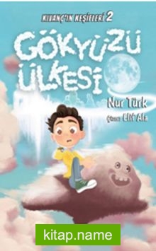 Gökyüzü Ülkesi / Kıvanç’ın Keşifleri 2