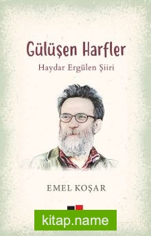 Gülüşen Harfler  Haydar Ergülen Şiiri