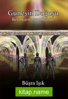 Güneşin Doğuşu Reenkarnasyon İçinde