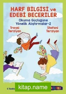 Harf Bilgisi ve Edebî Beceriler: Okuma Güçlüğüne Yönelik Alıştırmalar 2