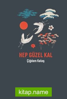 Hep Güzel Kal
