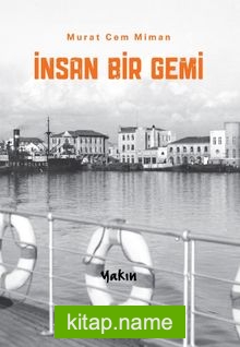 İnsan Bir Gemi