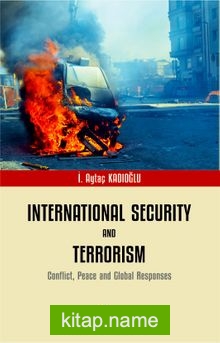 International Security and Terrorism Conflict, Peace and Global Responses