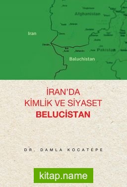 İran’da Kimlik ve Siyaset Belucistan