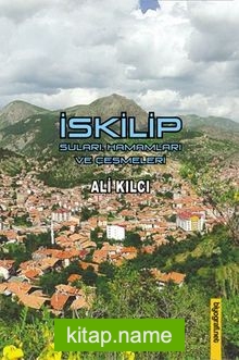 İskilip Suları Hamamları ve Çeşmeleri