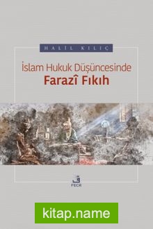 İslam Hukuk Düşüncesinde Farazî Fıkıh