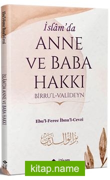İslam’da Anne ve Baba Hakkı