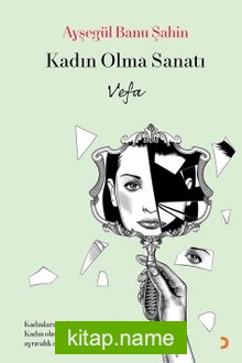 Kadın Olma Sanatı (Vefa)