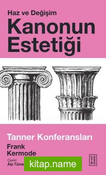 Kanonun Estetiği: Haz ve Değişim Tanner Konferansları