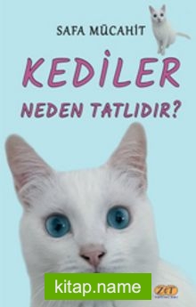 Kediler Neden Tatlıdır?