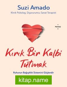 Kırık Bir Kalbi Tutmak