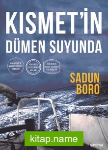 Kısmet’in Dümen Suyunda