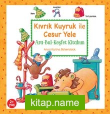 Kıvrık Kuyruk İle Cesur Yele / Ara-Bul-Keşfet Kitabım