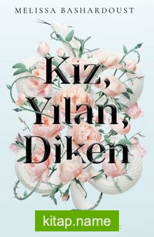 Kız, Yılan, Diken (Ciltli)