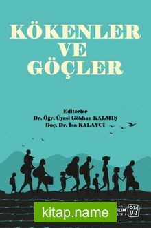 Kökenler ve Göçler