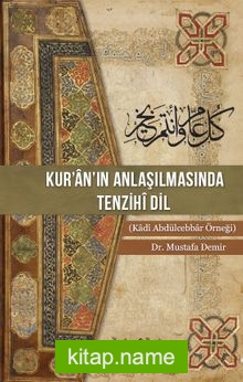 Kur’an’ın Anlaşılmasında Tenzihî Dil