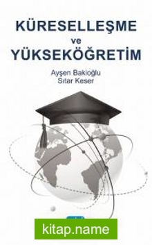 Küreselleşme ve Yükseköğretim
