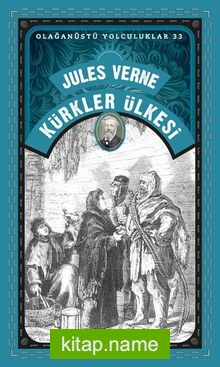 Kürkler Ülkesi / Olağanüstü Yolculuklar 33