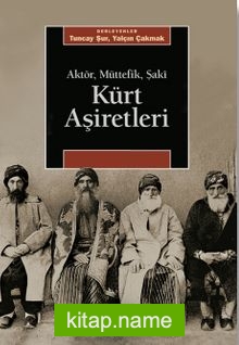 Kürt Aşiretleri  Aktör, Müttefik, Şakî