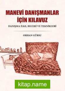 Manevi Danışmanlar İçin Kılavuz Danışma İlke, Beceri ve Teknikleri
