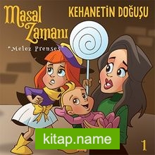 Masal Zamanı Melez Prenses 1 / Kehanetin Doğuşu