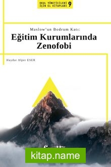 Maslow’un Bodrum Katı: Eğitim Kurumlarında Zenofobi