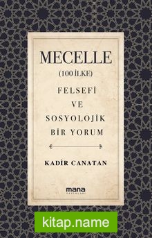 Mecelle (100 İlke) Felsefi ve Sosyolojik Bir Yorum