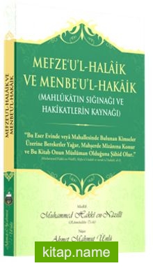 Mefze’u’l-Halaik ve Menbe’u’l-Hakaik