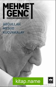 Mehmet Genç Bir Alimin Hayat ve İlim Serancamı