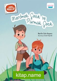 Mercimek Çocuk ve Parmak Çocuk