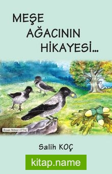 Meşe Ağacının Hikayesi