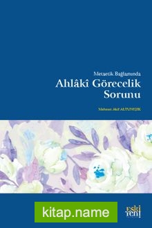 Metaetik Bağlamında Ahlakî Görecelik Sorunu
