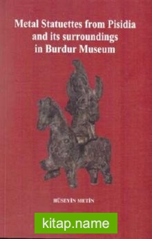 Metal Statuettes from Pisidia and its surroundings in Burdur Museum