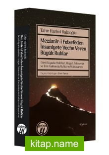 Mezamîr-i Felsefeden İnsaniyete Veche Veren Büyük Ruhlar  Dört Rüyada Hakikat, Hayat, Tekevvün ve İlim Hakkında Ruhların Münazarası