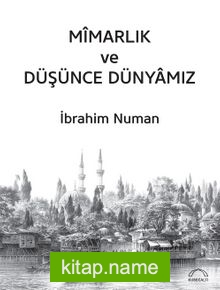 Mîmarlık ve Düşünce Dünyamız