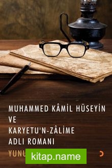 Muhammed Kamil Hüseyin ve Karyetu’n Zalime Adlı Romanı