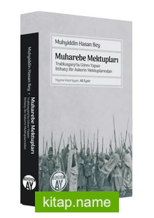 Muharebe Mektupları Trablusgarp’ta Görev Yapan İttihatçı Bir Askerin Mektuplarından (Şehbal Dergisi’ndeki Fotoğraflarla)