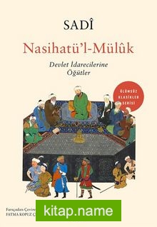 Nasihatü’l-Mülûk  Devlet İdarecilerine Öğütler