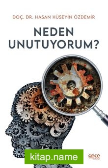 Neden Unutuyorum?