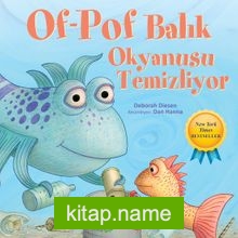 Of-Pof Balık / Okyanusu Temizliyor