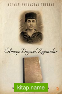 Ölmeye Değecek Zamanlar