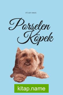 Porselen Köpek