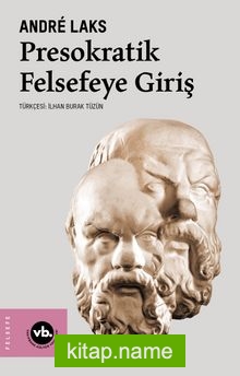 Presokratik Felsefeye Giriş