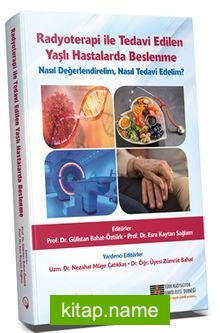 Radyoterapi ile Tedavi Edilen Yaşlı Hastalarda Beslenme