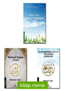 Rahmet Kapısı (Tevbe) – Rüyasında Peygamberimiz (s.a.v.)’i Görenler – Cemre’i Gülistan Dini Kitap Seti (3 Kitap)