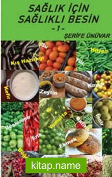 Sağlık İçin Sağlıklı Besin 1