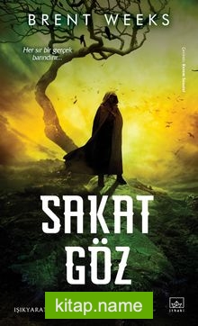 Sakat Göz / Işıkyaratan Serisi 3