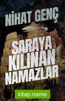 Saraya Kılınan Namazlar