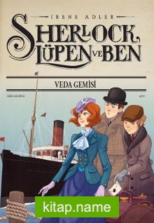 Sherlock Lupen ve Ben / Veda Gemisi
