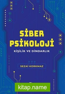 Siber Psikoloji Kişilik Ve Dindarlık
